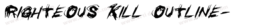 Righteous Kill Outline字体转换